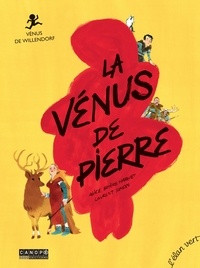 Alice Brière-Haquet et Laurent Simon - La Vénus de pierre - Vénus de Willendorf.
