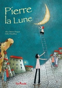 Alice Brière-Haquet et Célia Chauffrey - Pierre la Lune.
