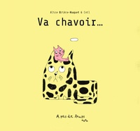 Alice Brière-Haquet et  Csil - Va chavoir....