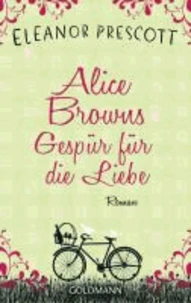 Alice Browns Gespür für die Liebe