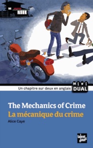 Alice Caye - La mécanique du crime.