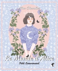 Alice Chevalier - Le Monde d'Alice - Avec un Petit Lenormand de 36 cartes et un livre explicatif.