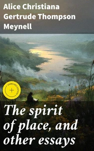 The spirit of place, and other essays