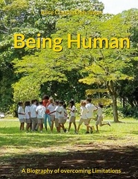 Amazon livre gratuit télécharger Being Human  - A Biography of overcoming limitations
