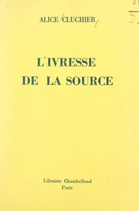 L'ivresse de la source