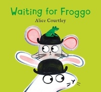 Alice Courtley - Waiting For Froggo.