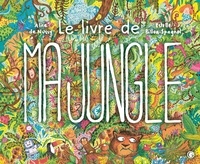 Alice de Nussy et Estelle Billon-Spagnol - Le livre de ma jungle.