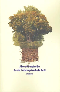 Je suis l'arbre qui cache la forêt