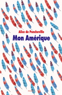 Alice de Poncheville - Mon Amérique.