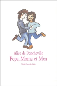 Popa, Moma Et Moa