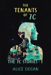  Alice Degan - The Tenants of 7C - The 7C Stories, #1.