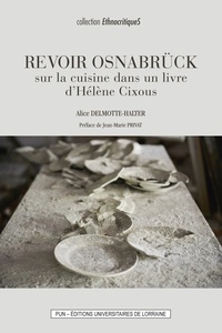 Alice Delmotte-Halter - Revoir Osnabrück - Sur la cuisine dans un livre d'Hélène Cixous.