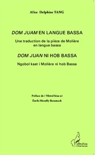Alice Delphine Tang - Dom Juan (en langue Bassa) - Une traduction de la pièce de Molière.