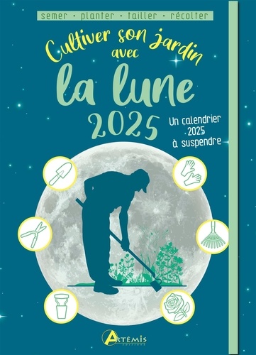 Cultiver son jardin avec la lune 2025. 0