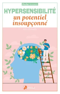 L’hypersensibilité, un potentiel insoupçonné