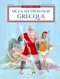 Alice Delvaille et Bénédicte Caracci-Bocquet - Mon premier livre de la mythologie grecque.