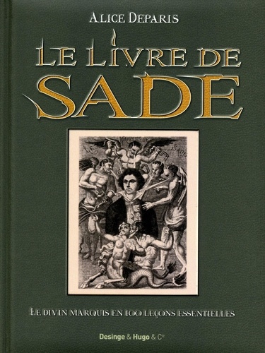 Alice Deparis - Les 100 leçons de Sade (Le livre de Sade) - Aux jeunes gens et jeunes filles de bonne volonté.