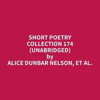 Short Poetry Collection 174 (Unabridged)