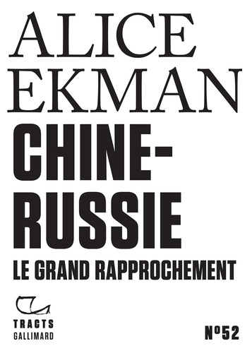 Chine-Russie. Prendre acte du rapprochement