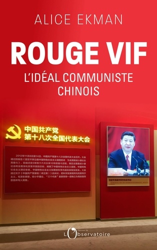 Rouge vif. L'idéal communiste chinois