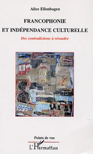 Francophonie et indépendance culturelle