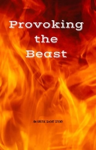 Téléchargement d'ebook pour ipad Provoking the Beast FB2 par Alice Elliot