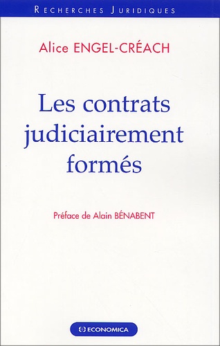 Alice Engel-Créach - Les Contrats Judiciairement Formes.