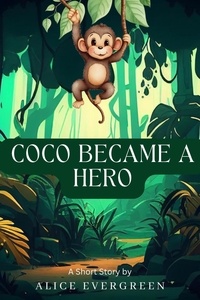  Alice Evergreen - Coco Became a Hero.