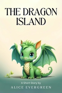  Alice Evergreen - The Dragon Island.