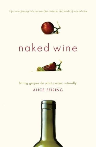 Naked Wine. Letting Grapes Do What Comes Naturally