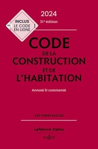 Alice Fuchs-Cessot et Sabine Bertolaso - Code de la construction et de l'habitation - Annoté et commenté.