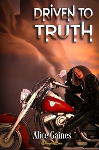  Alice Gaines - Driven to Truth - Mannhof, #4.
