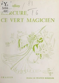 Mercure, ce vert magicien