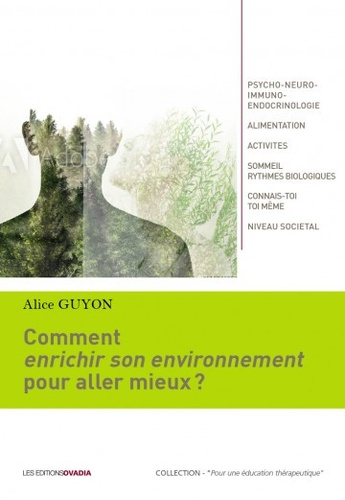 Comment enrichir notre environnement pour aller mieux ?