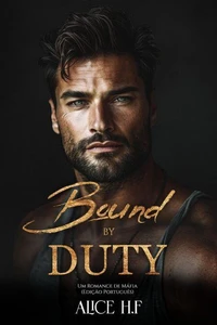 Bound by Duty: Um Romance de Máfia (Edição Português)