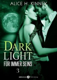 Dark Light - Für immer seins, 3