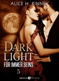 Dark Light - Für immer seins, 5