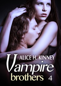 Alice H. Kinney - Dark light - The Vampire Brothers 4.