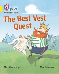 Alice Hemming et Alex Paterson - The Best Vest Quest - Band 03/Yellow.