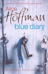 Alice Hoffman - Blue Diary.