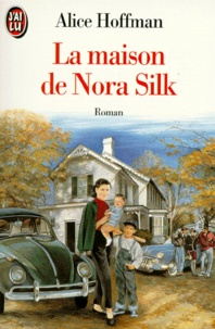 Alice Hoffman - La maison de Nora Silk.