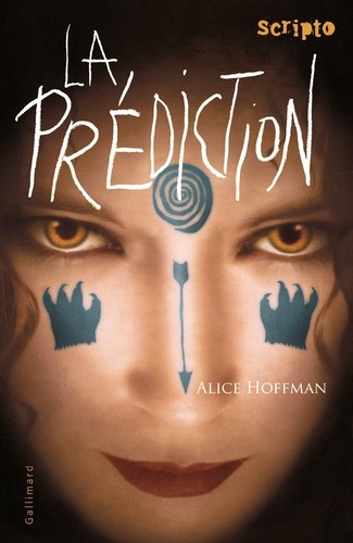 Alice Hoffman - La prédiction.