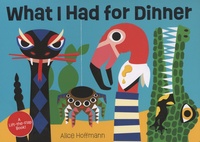 Alice Hoffman - What I Had For Dinner.