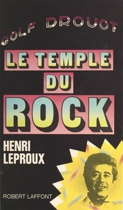 Alice Hubel et Henri Leproux - Golf-Drouot - Le temple du rock.
