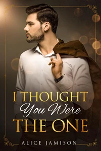 I Thought You Were the One