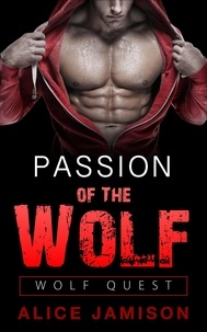  Alice Jamison - Wolf Quest: Passion Of The Wolf Book 2 - Wolf Quest, #2.
