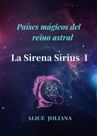  Alice Joliana - La Sirena Sirius Ⅰ - Países mágicos del reino astral.