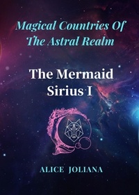  Alice Joliana - The Mermaid Sirius Ⅰ - Magical Countries Of The Astral Realm.