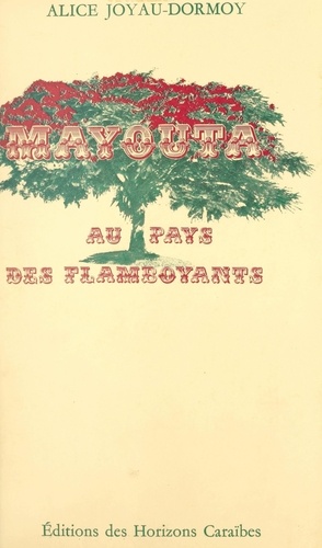 Mayouta. Au pays des flamboyants