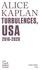 Turbulences, USA 2016-2020